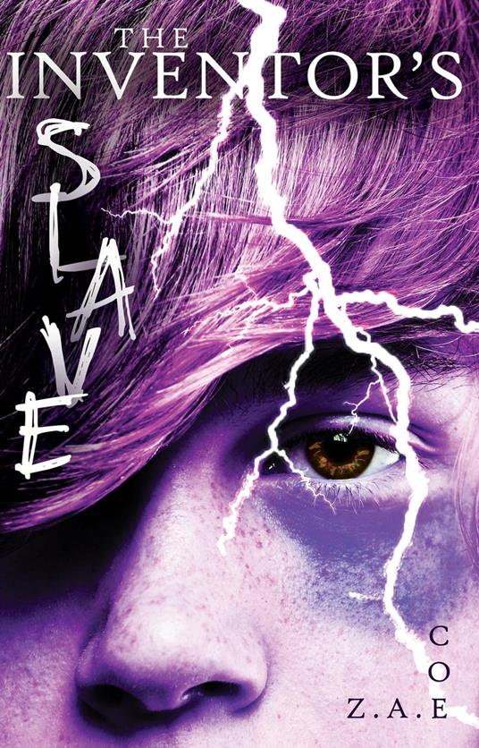 The Inventor's Slave - Z. A. Coe - ebook