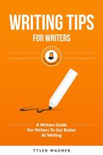 Writing Tips For Writers
