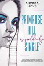 Primrose Hill is Suddenly Single