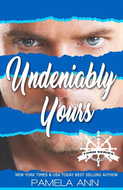 Undeniably Yours [Torn Series] - Pamela Ann - ebook
