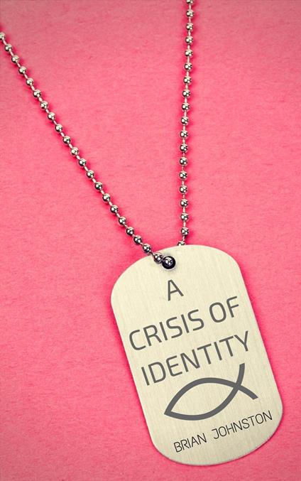 A Crisis of Identity