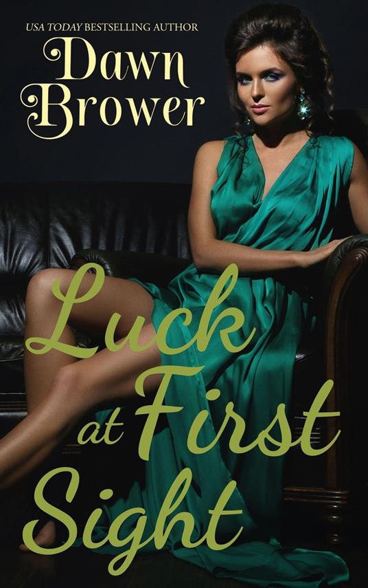Luck at First Sight - Dawn Brower - ebook