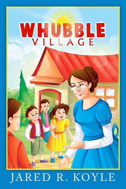 Whubble Village - Jared Koyle - ebook