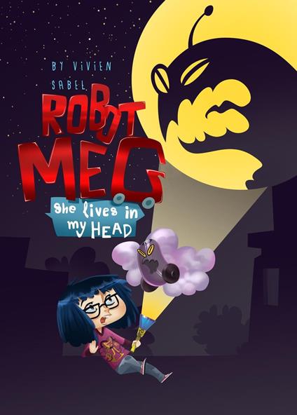 Robot Meg: She Lives In My Head - Vivien Sabel - ebook