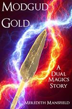 Modgud Gold (A Dual Magics Story)