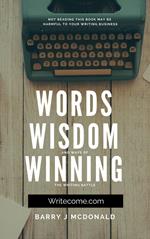Words Wisdom and Ways of Winning the Writing Battle.