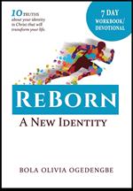 7 DAY WORKBOOK/DEVOTIONAL (Reborn A New Identity)