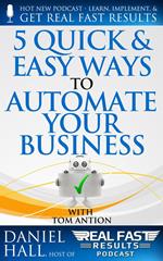 5 Quick & Easy Ways to Automate Your Business