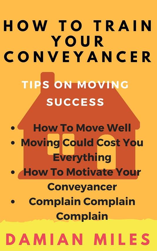 How To Train Your Conveyancer