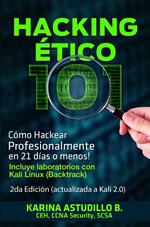 Hacking Ético 101 - Cómo hackear profesionalmente en 21 días o menos! 2da Edición