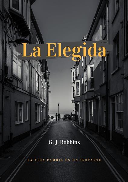La elegida - G.J. Robbins - ebook
