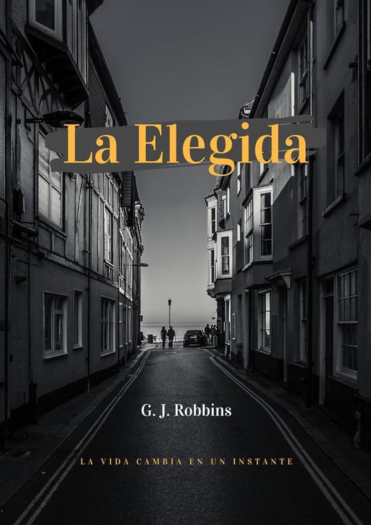 La elegida - G.J. Robbins - ebook