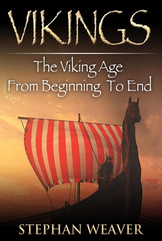 Vikings: A Concise History of the Vikings