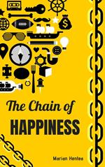 The Chain of Happiness