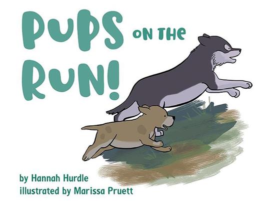 Pups on the Run! - Hannah Beene Hurdle - ebook