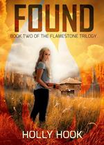 Found (#2 Flamestone Trilogy)