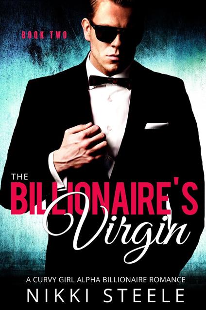 The Billionaire's Virgin Book Two