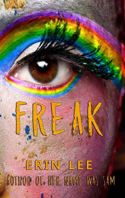 Freak - Erin Lee - ebook