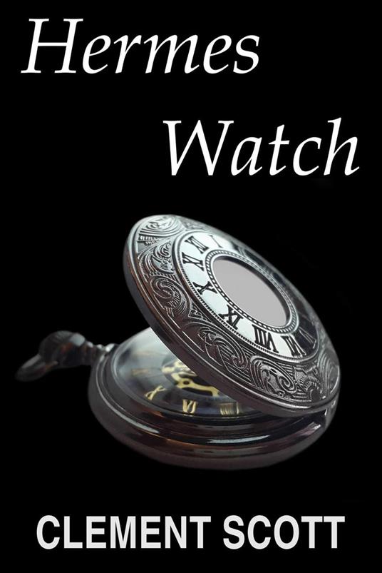 Hermes Watch - Clement Scott - ebook