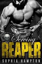 Serving Reaper: A Bad Boy Motorcycle Club Romance