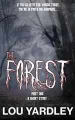 The Forest: Part One
