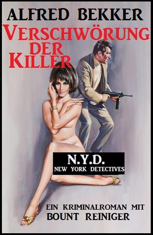 Bount Reiniger - Verschwörung der Killer: Kriminalroman