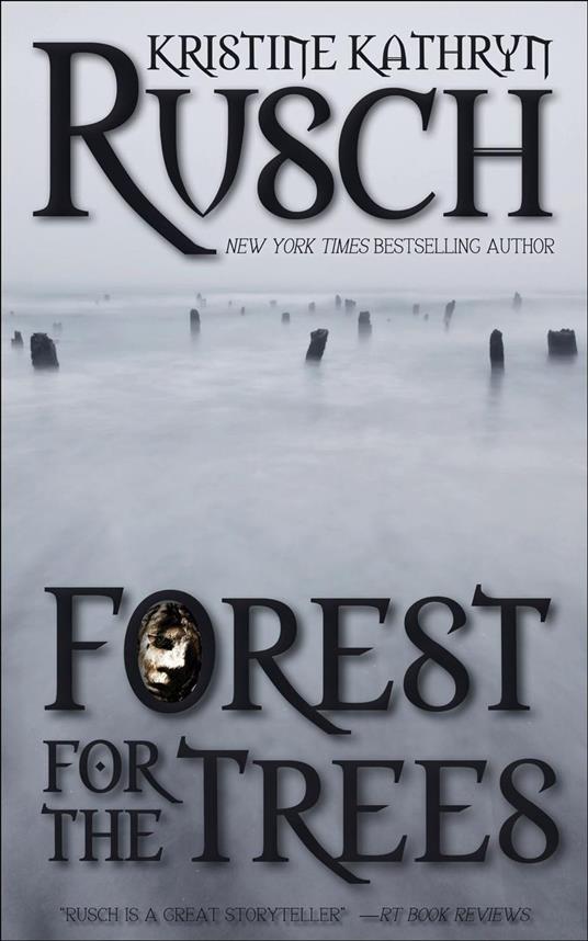 Forest for the Trees - Kristine Kathryn Rusch - ebook