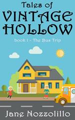 The Bus Trip - Tales of Vintage Hollow