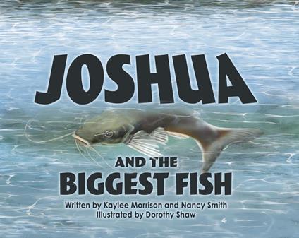 Joshua and the Biggest Fish - Kaylee Morrison - ebook