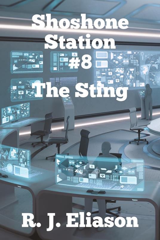 Shoshone Station #8: The Sting