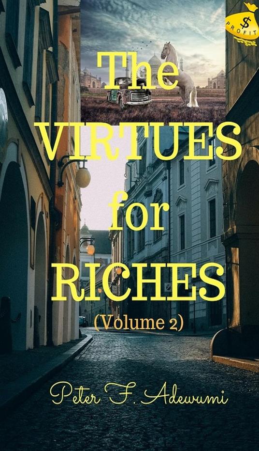Virtues for Riches (Volume 2)
