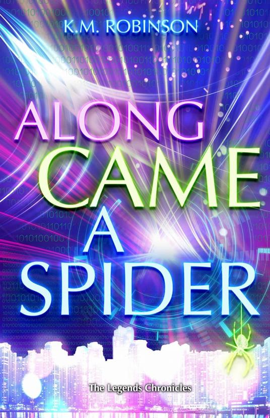 Along Came A Spider - K.M. Robinson - ebook