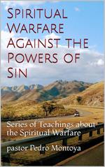 Spiritual Warfare Against the ?Powers of Sin
