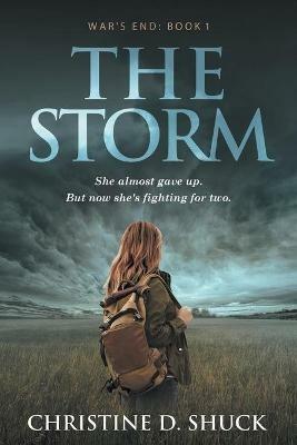 War's End: The Storm - Christine D Shuck - cover