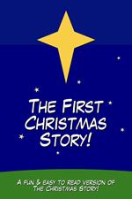 The First Christmas Story!