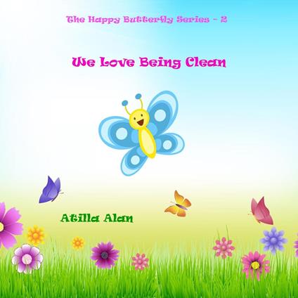 We Love Being Clean - Atilla Alan - ebook