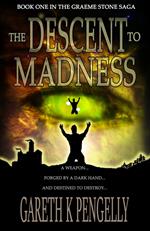 The Descent to Madness