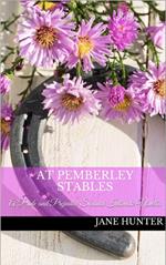 At Pemberley Stables: A Pride and Prejudice Sensual Intimate