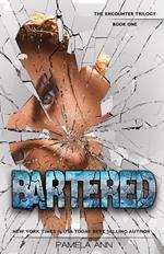 Bartered [The Encounter Trilogy]