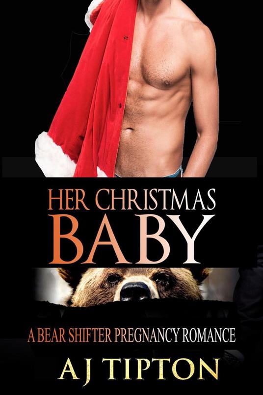 Her Christmas Baby: A Bear Shifter Pregnancy Romance