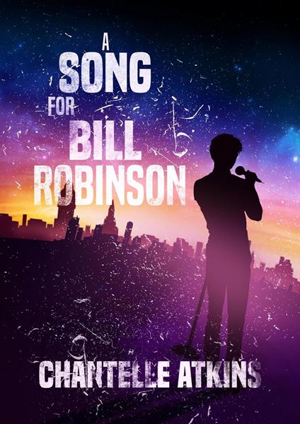 A Song For Bill Robinson - Chantelle Atkins - ebook