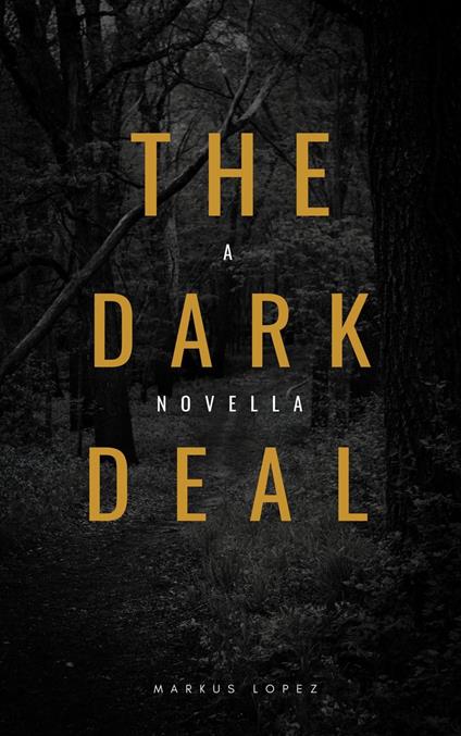 The Dark Deal - Markus Lopez - ebook