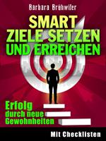 SMART Ziele setzen und erreichen: Erfolg durch neue Gewohnheiten