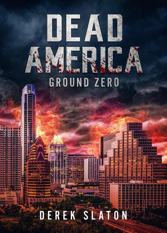 Dead America - Ground Zero