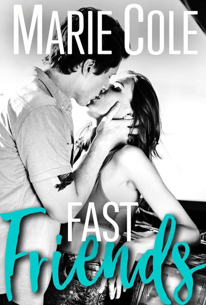 Fast Friends - Marie Cole - ebook