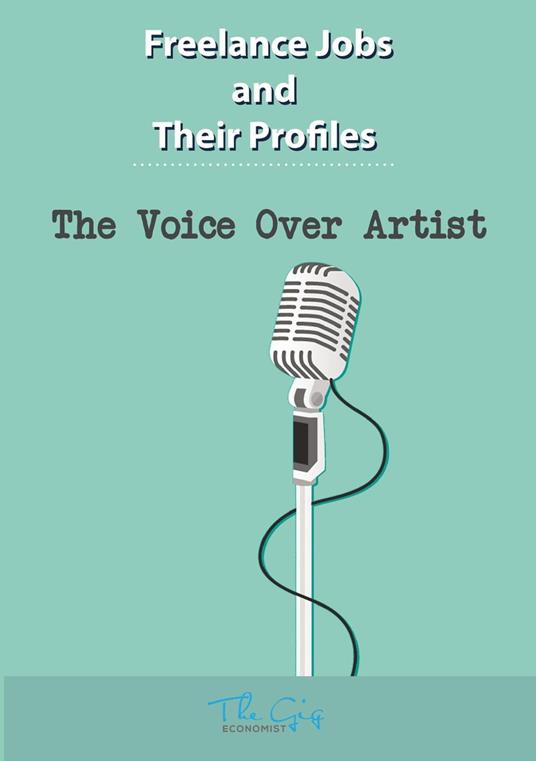 The Freelance Voice Over Artist