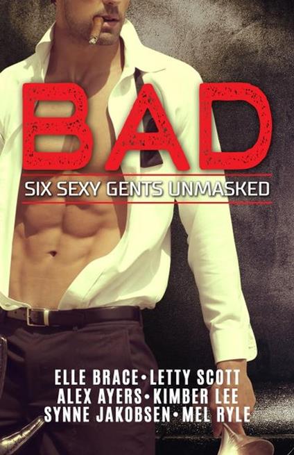 Bad: Six Sexy Gents Unmasked