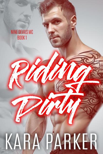 Riding Dirty: A Bad Boy Motorcycle Club Romance