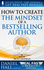 How to Create the Mindset of a Bestselling Author