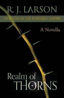 Realm of Thorns - R J Larson - cover